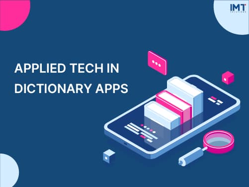 Applied tech in dictionary apps